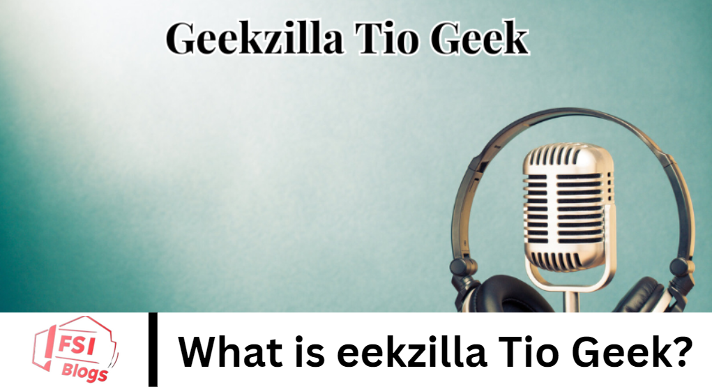 What is eekzilla Tio Geek