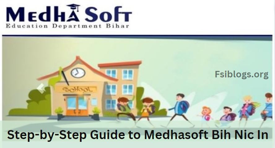 Step-by-Step Guide to Medhasoft Bih Nic In